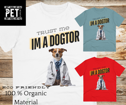 TRUST ME IM A DOGTOR Organic T-shirt - Unisex