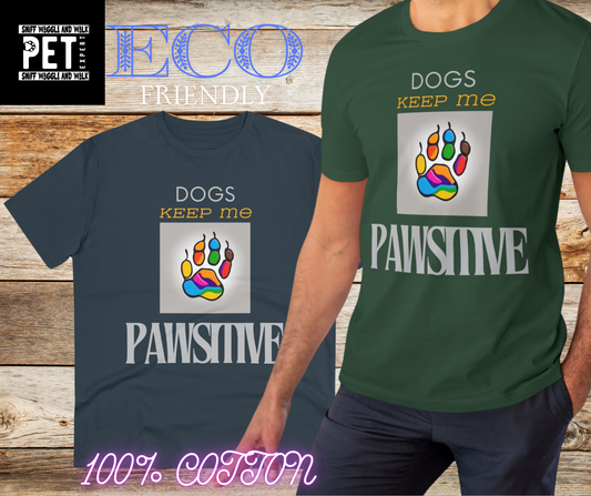 DOGS KEEP ME PAWSITIVE Organic Creator T-shirt - Unisex