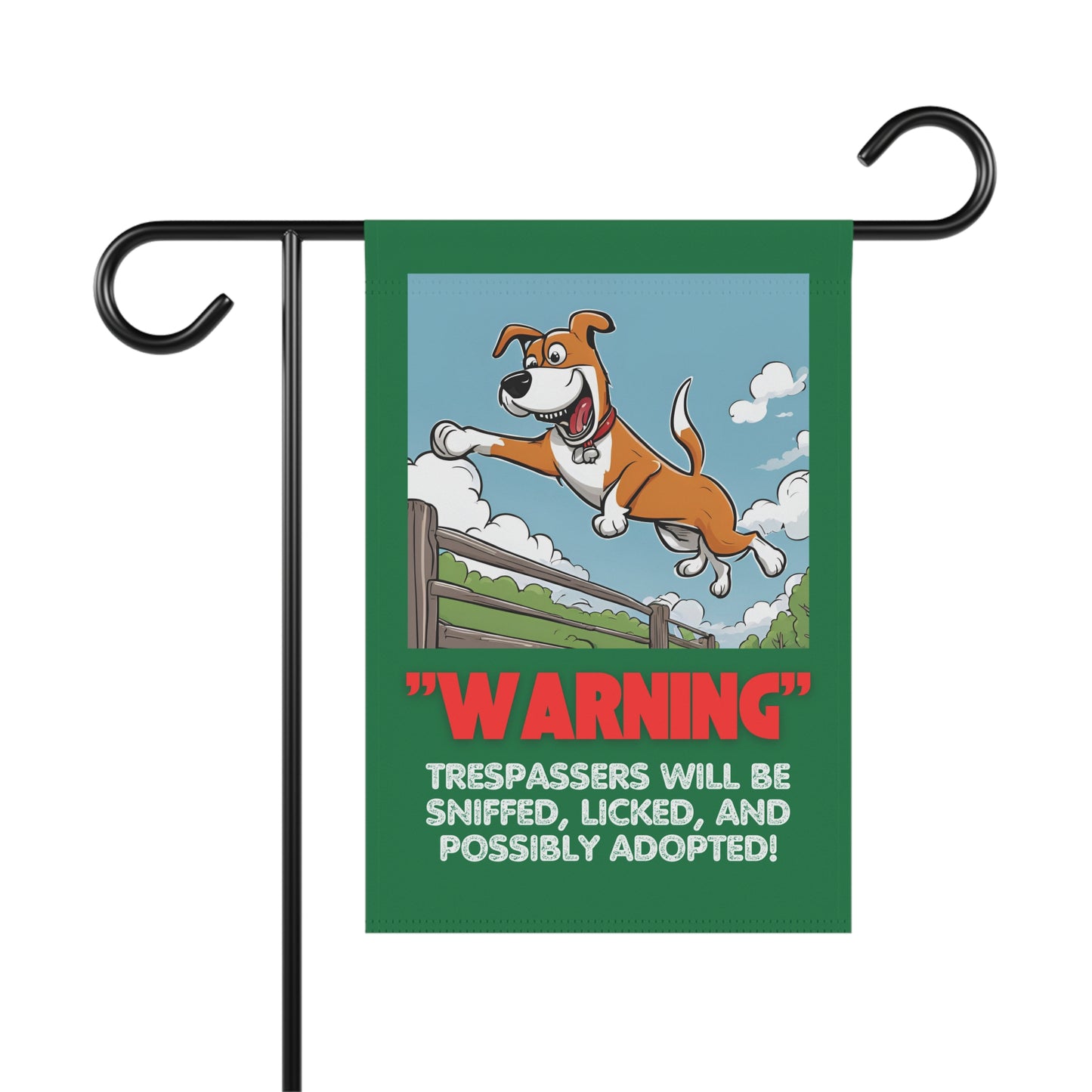 "Warning: Trespassers Will Be Sniffed, Licked, and Possibly Adopted" Funny Garden Sign – 12'' × 18'' Durable Yard Banner – $6.09 Flat Rate Shipping!
