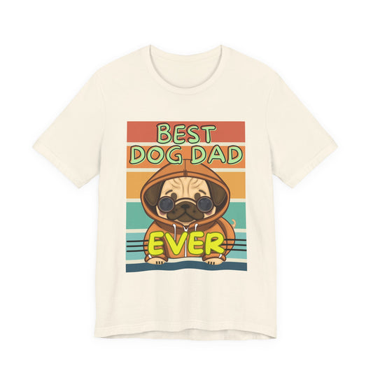 Best Dog Dad Ever T-Shirt in Natural cream — retro pug dog dad design