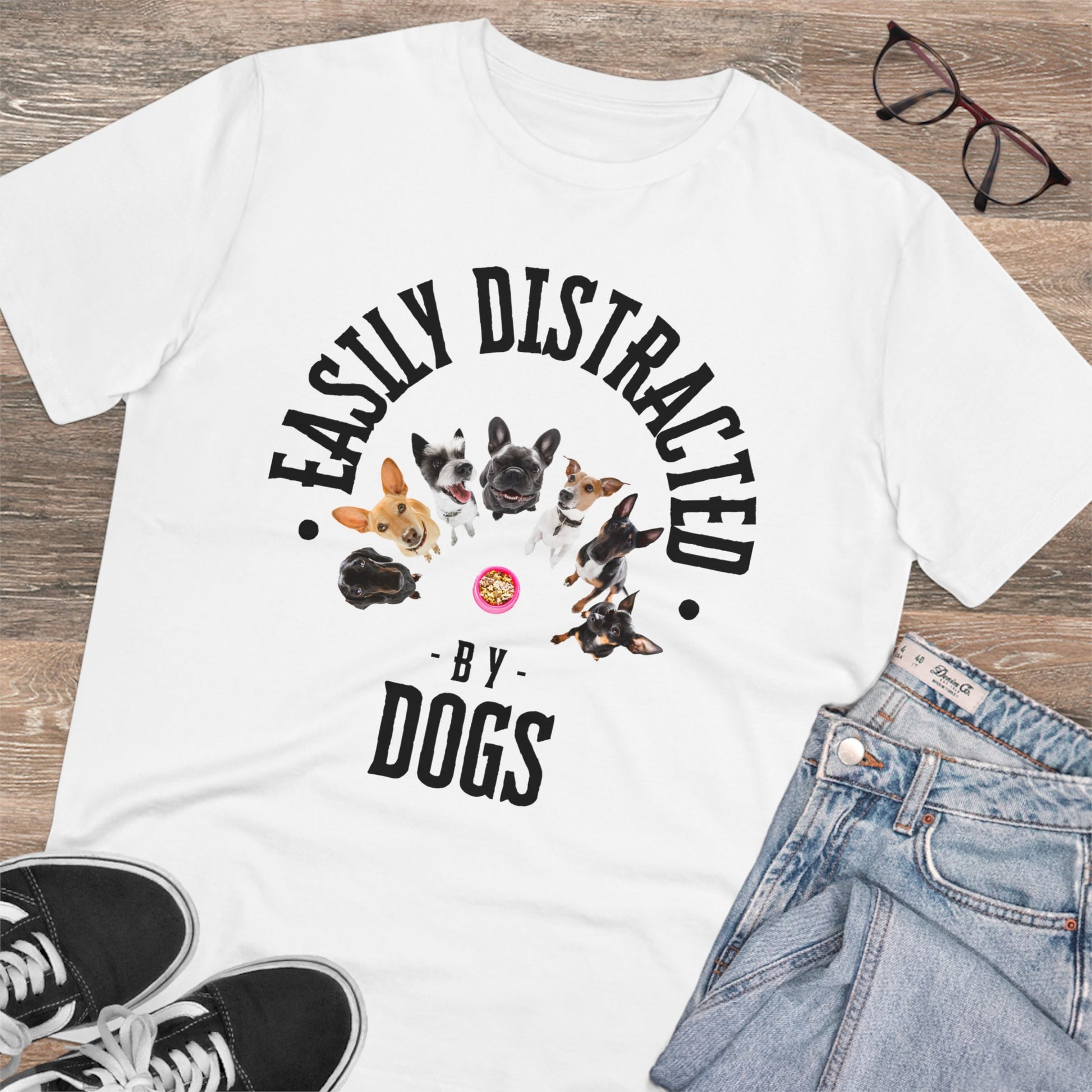 EASILY DISTRACTED BY DOGS Organic Creator T-shirt - Unisex - Sniff Waggle And Walk