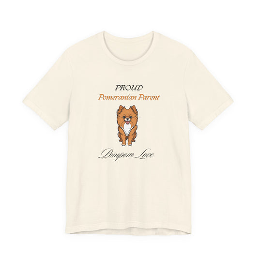 Proud Pomeranian Parent White t-shirt front view
