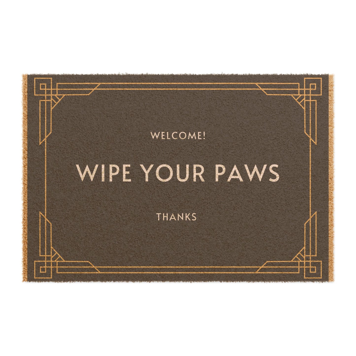 "WIPE YOUR PAWS THANKS" ECO Friendly Doormat