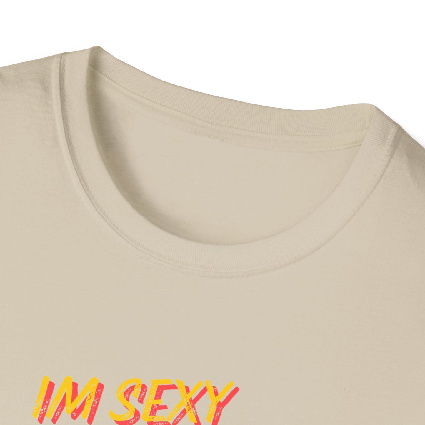 IM SEXY AND I NO IT Unisex Softstyle T-Shirt - Sniff Waggle And Walk