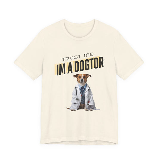 Trust Me I'm a Dogtor t-shirt in White, front view