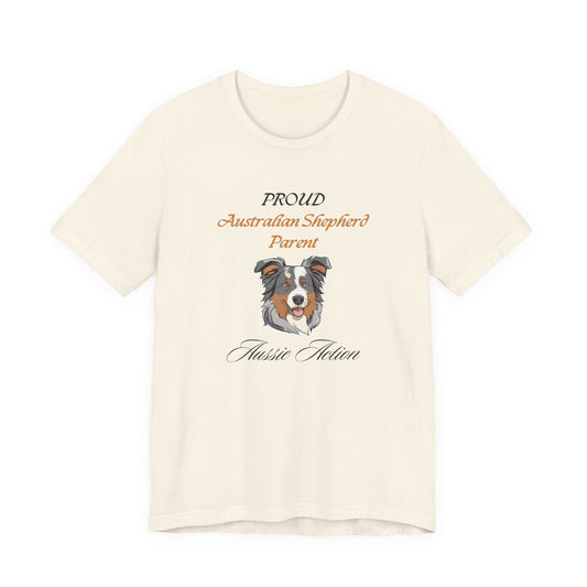 Proud Australian Shepherd Parent t-shirt in White, front view