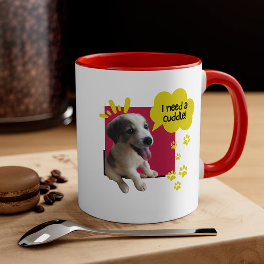 "I NEED A CUDDLE" Coffee Mug, 11oz - Sniff Waggle And Walk