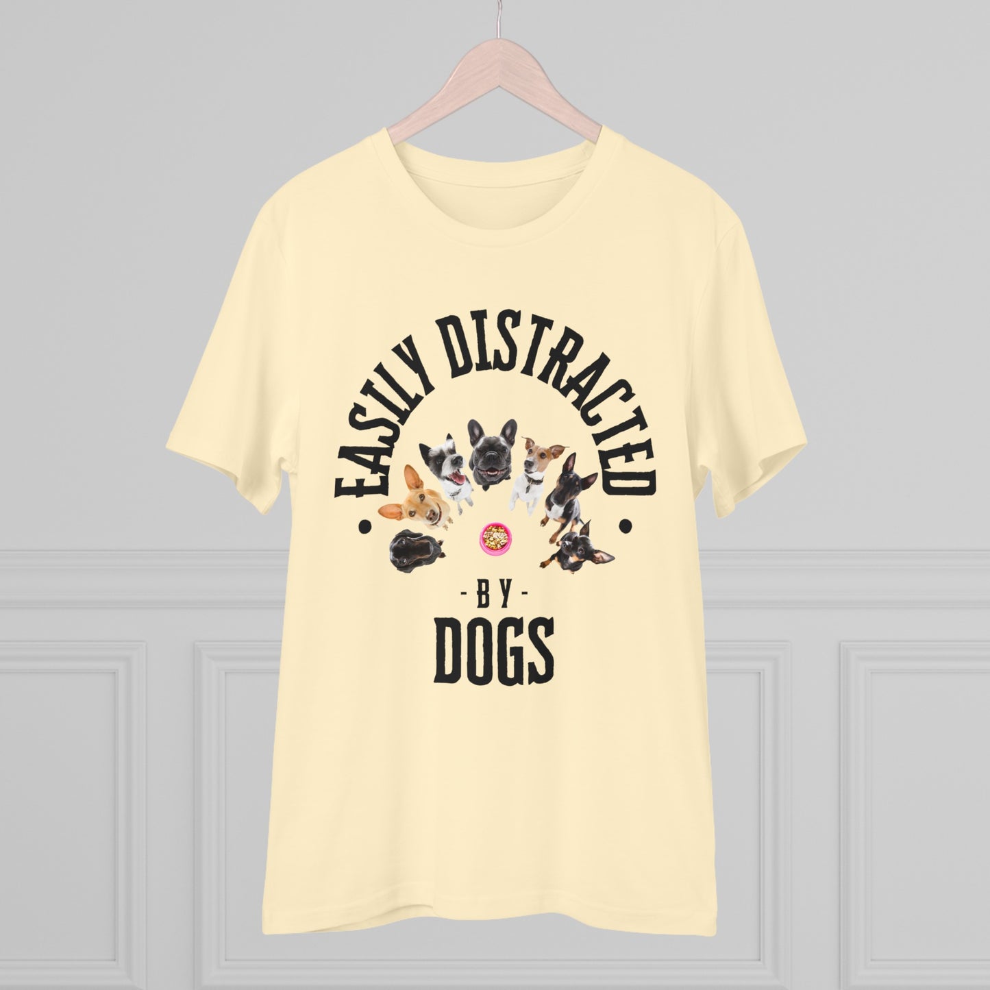 EASILY DISTRACTED BY DOGS Organic Creator T-shirt - Unisex - Sniff Waggle And Walk
