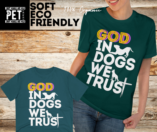 GOD IN DOGS WE TRUST Organic T-shirt - Unisex
