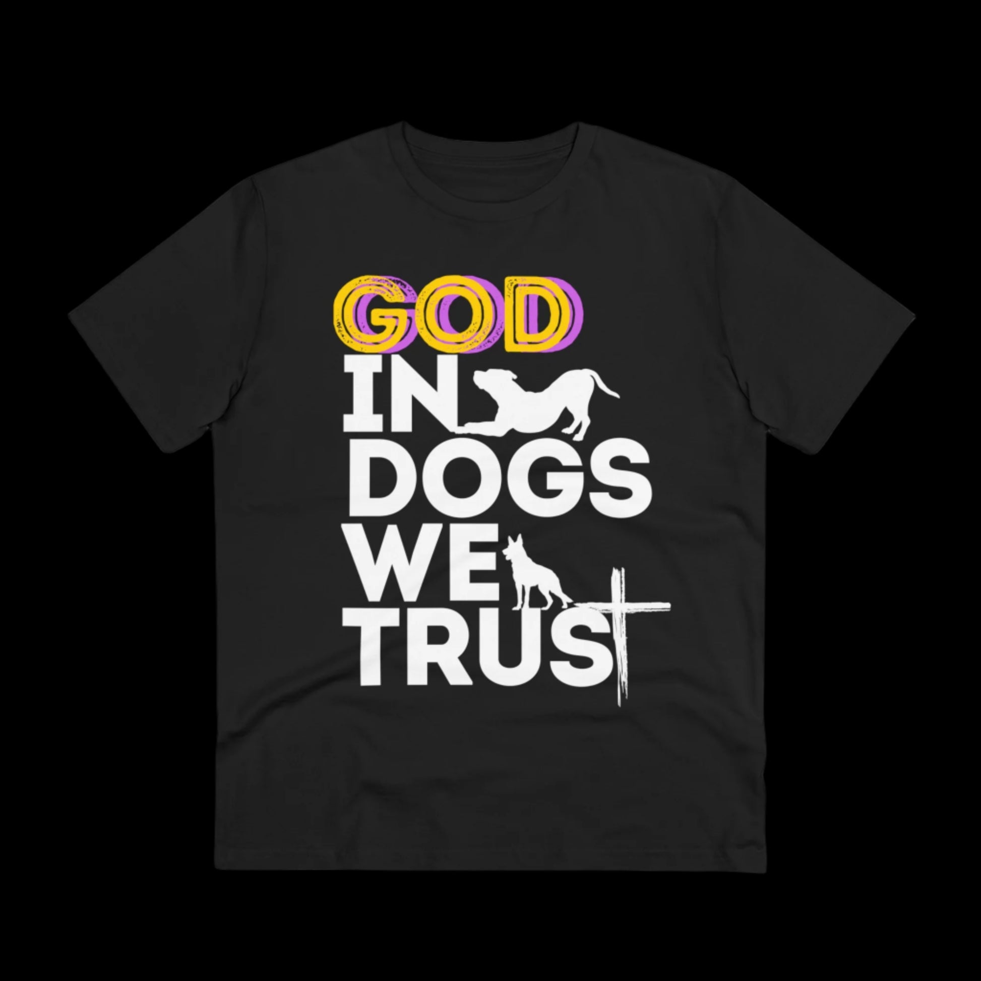 GOD IN DOGS WE TRUST Organic T-shirt - Unisex - Sniff Waggle And Walk BLACK