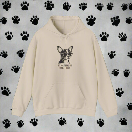 Unisex "My dog thinks im cool..I think" Hooded Sweatshirt - Sniff Waggle And Walk BEIGE