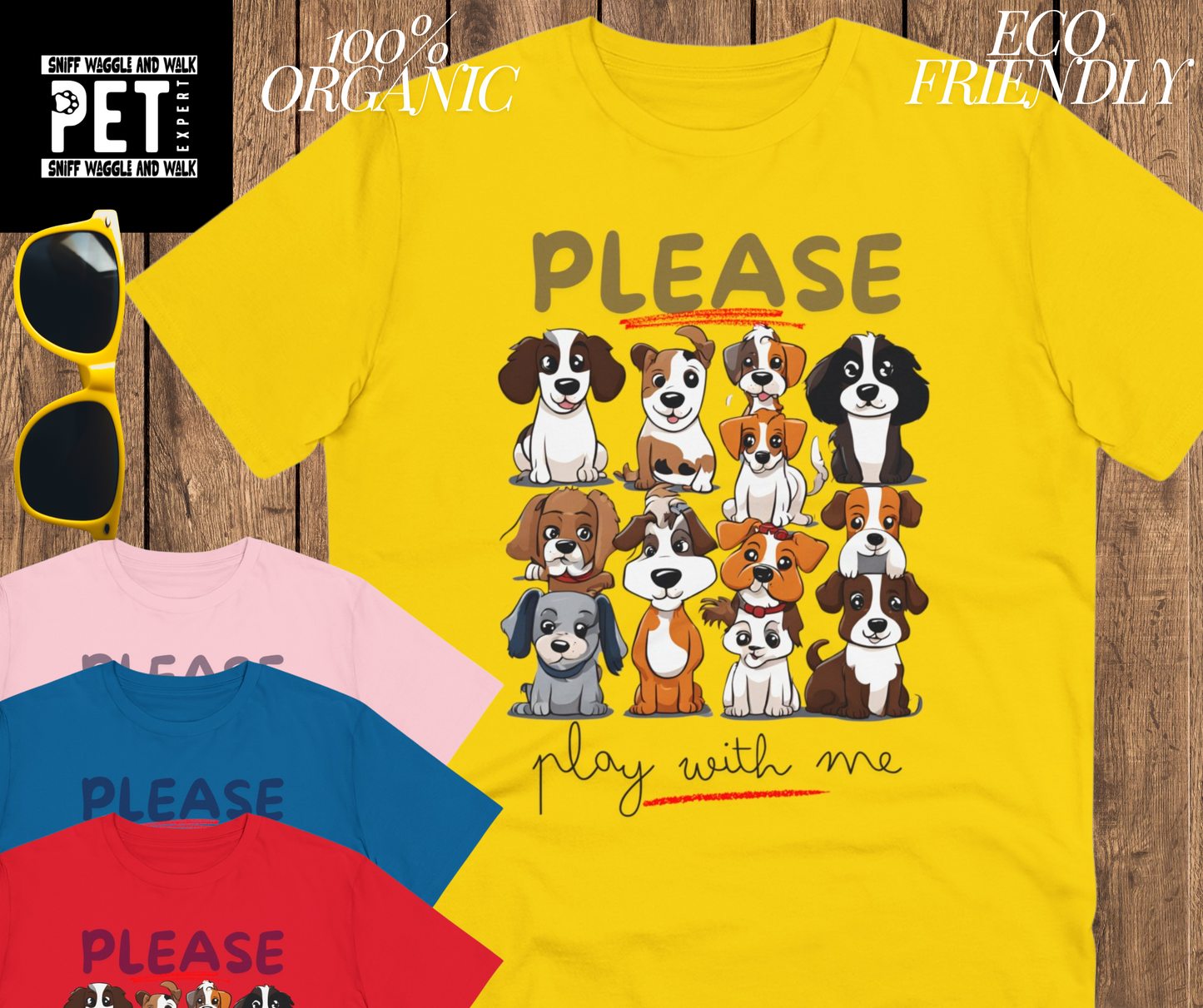 "PLEASE PLAY WITH ME" Soft Organic T-shirt - Unisex - Sniff Waggle And Walk YELLOW