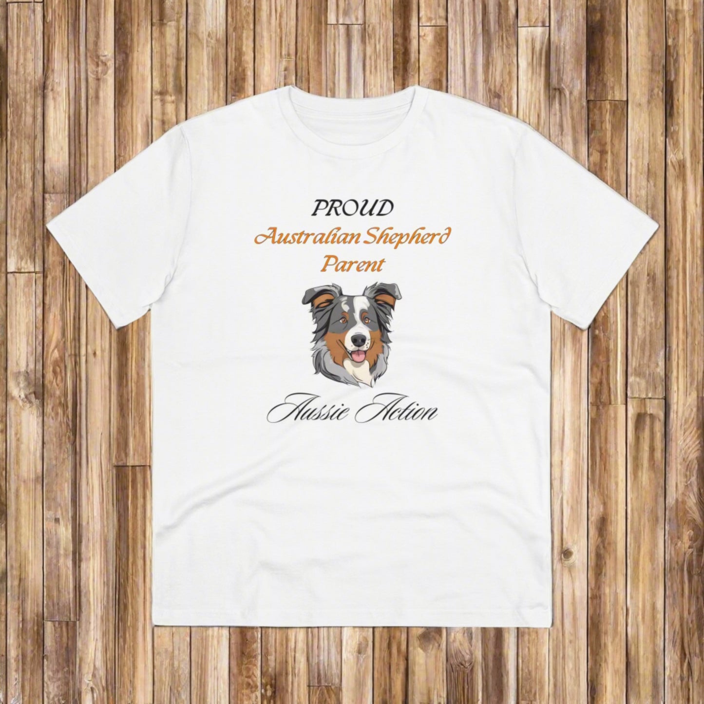 PROUD AUSTRALIAN SHEPHARD PARENT "Aussie Action" Soft Organic T-shirt - Unisex - Sniff Waggle And Walk WHITE