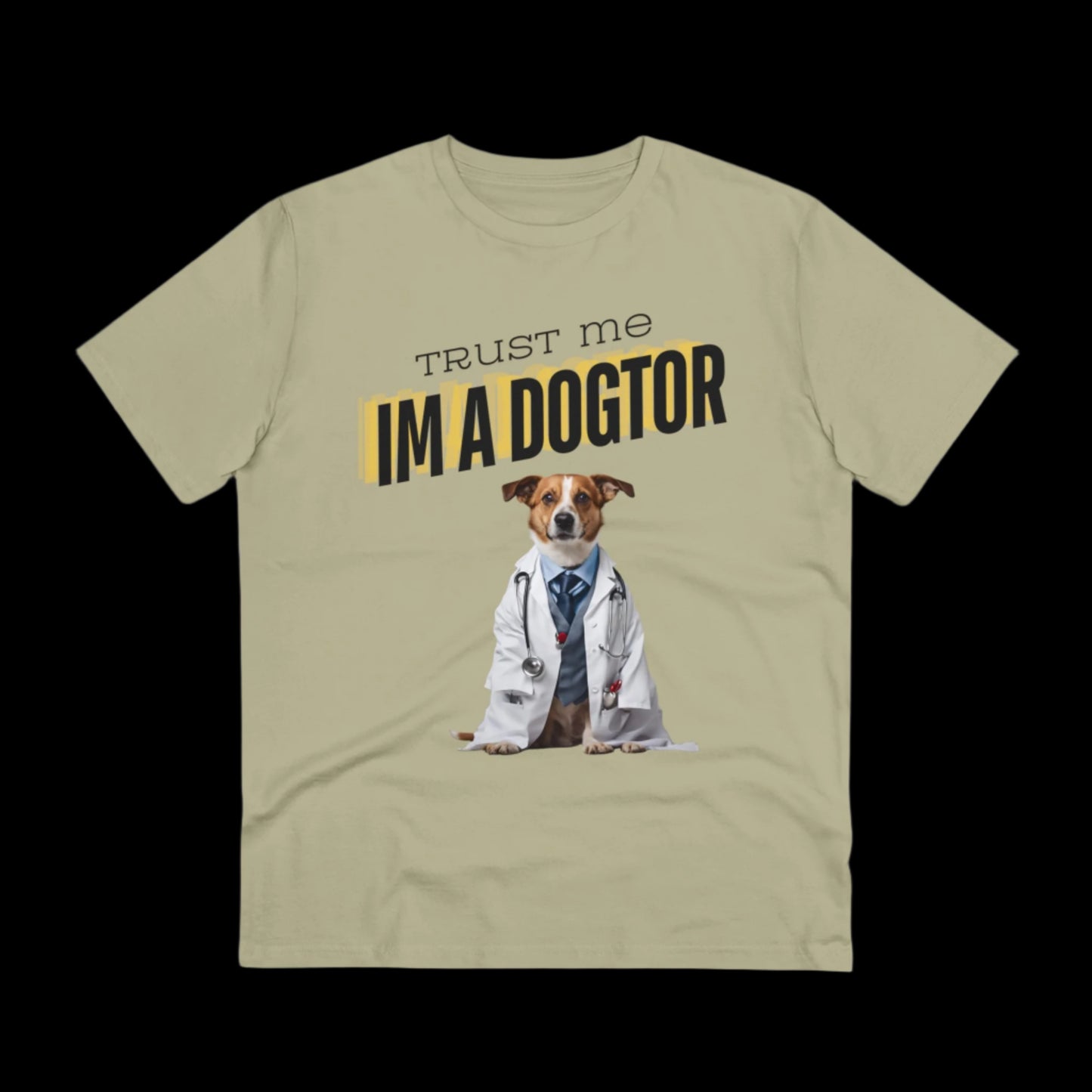 TRUST ME IM A DOGTOR Organic T-shirt - Unisex - Sniff Waggle And Walk saige