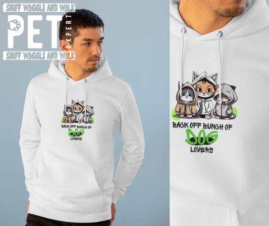 SniffwaggleNwalk™ " Back off You Bunch of Dog Lovers" Unisex Cruiser Hoodie