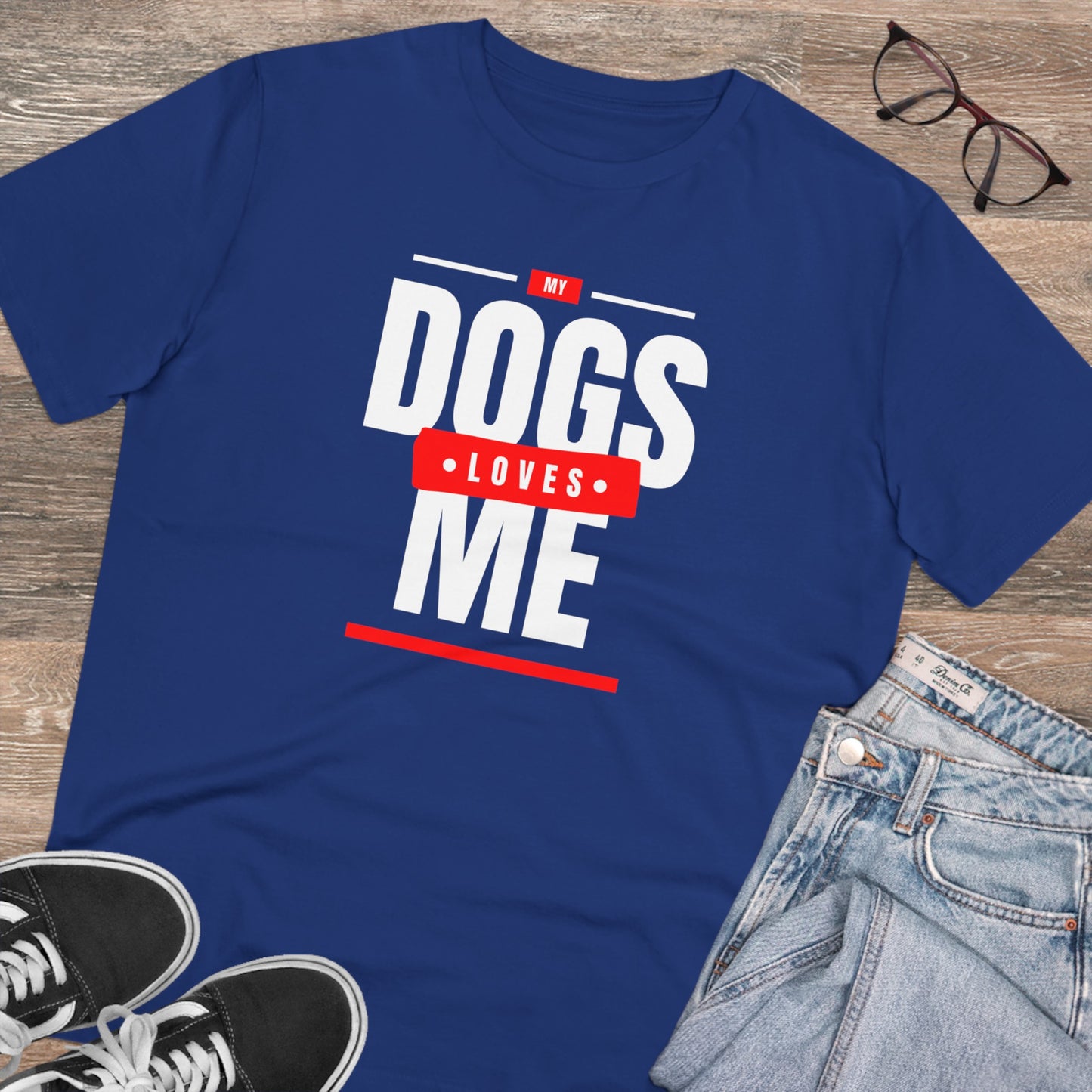 WORKER BLUE "MY DOGS LOVES ME" Soft Organic T-shirt - Unisex - Sniff Waggle And Walk