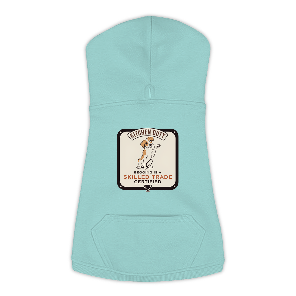 Begging Is A Skilled Trade Dog Hoodie - Saltwater Blue - L to 3XL