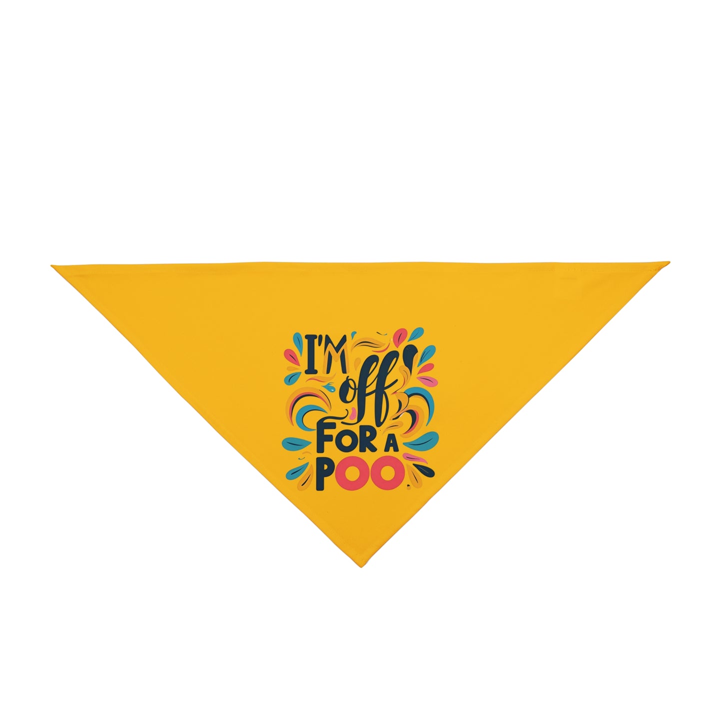 Yellow dog bandana with colorful text im off for a poo