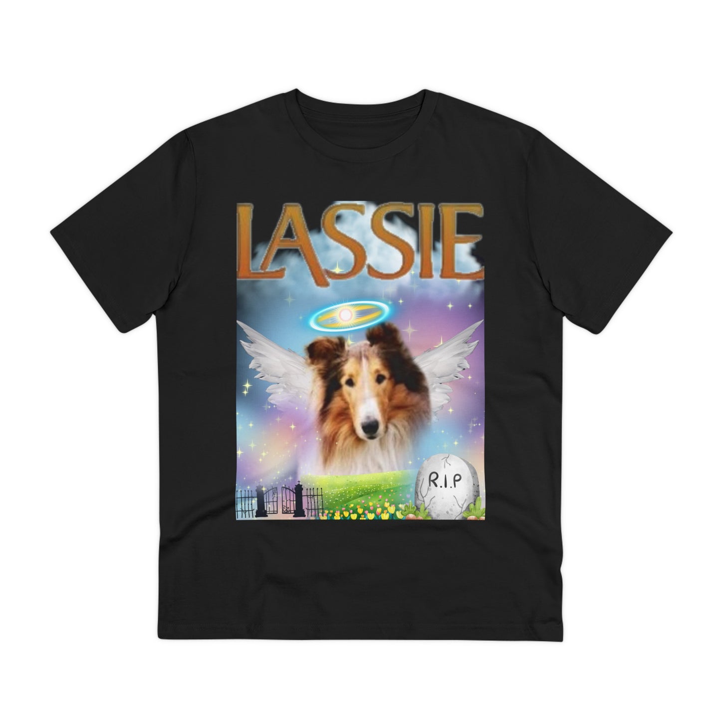 "RIP LASSIE" Organic Creator T-shirt - Unisex by Sniffwaggleandwalk™ - Sniff Waggle And Walk