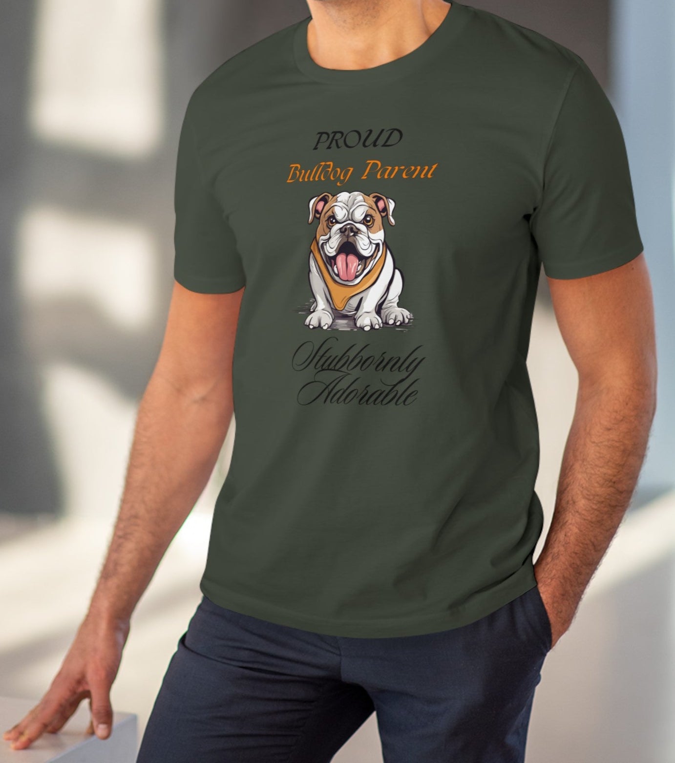 PROUD BULLDOG PARENT "Stubbornly Adorable" Organic Dog themed Soft T-shirt - Unisex - Sniff Waggle And Walk