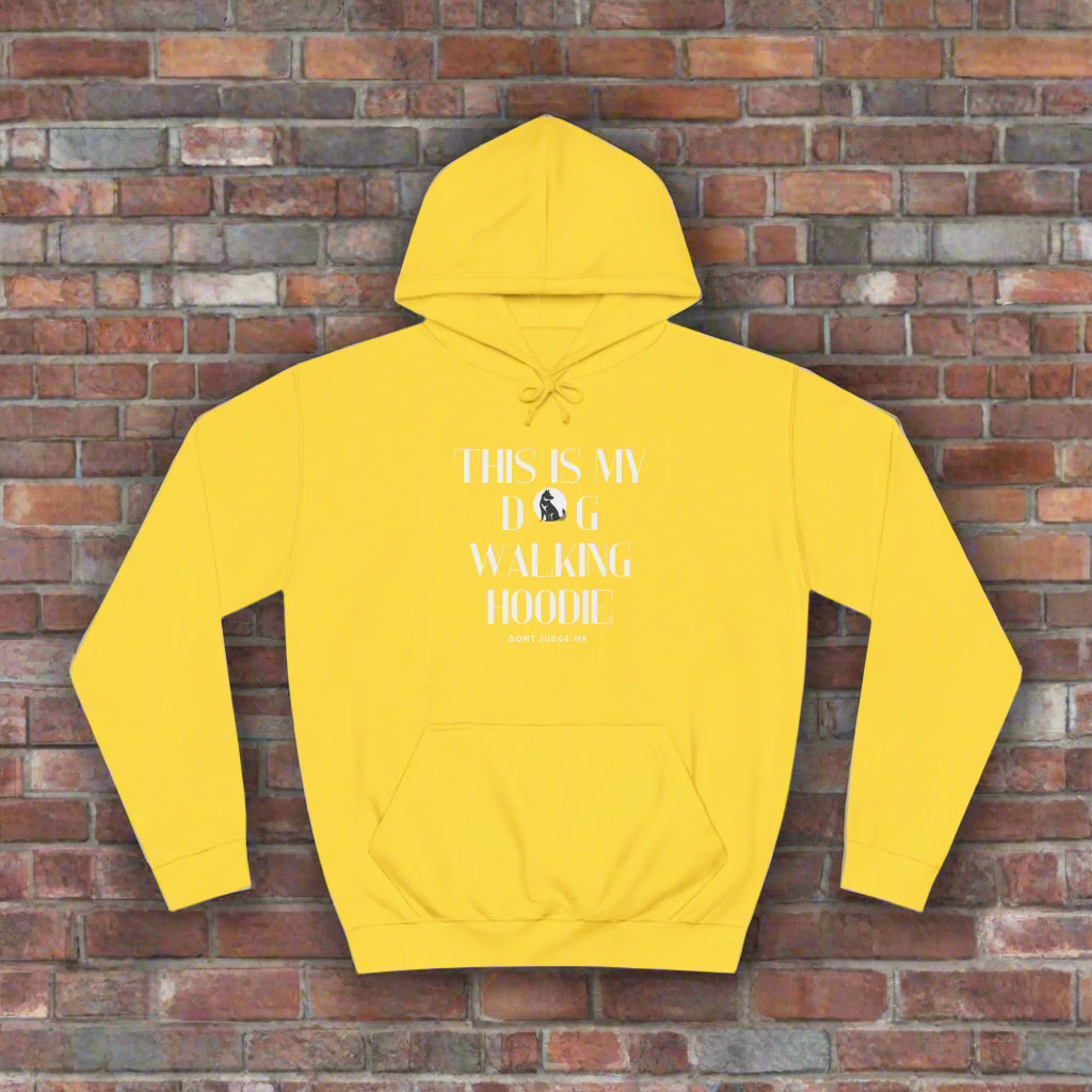 Unisex College Hoodie "this is my dog walking hoodie" - Sniff Waggle And Walk yellow best eco dog hoodie