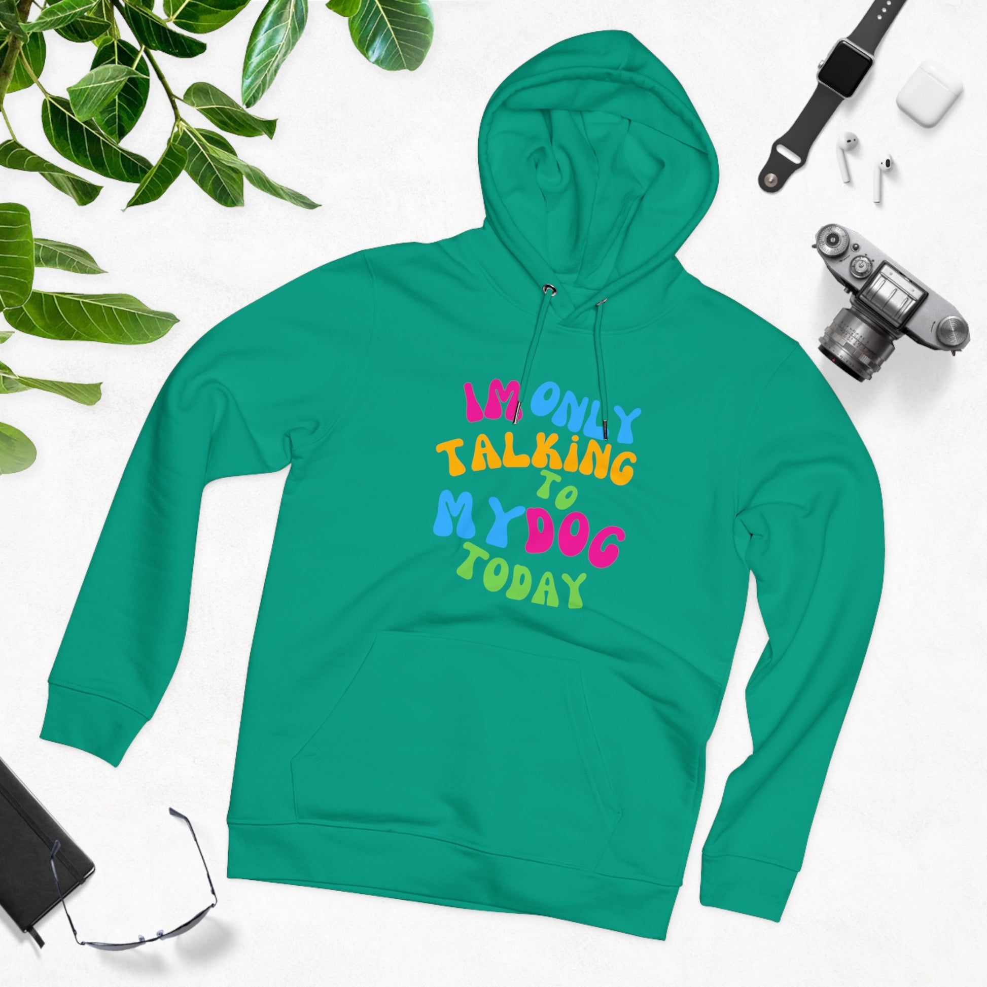 IM ONLY TALKING TO MY DOG TODAY Unisex Cruiser Hoodie - Sniff Waggle And Walk green2