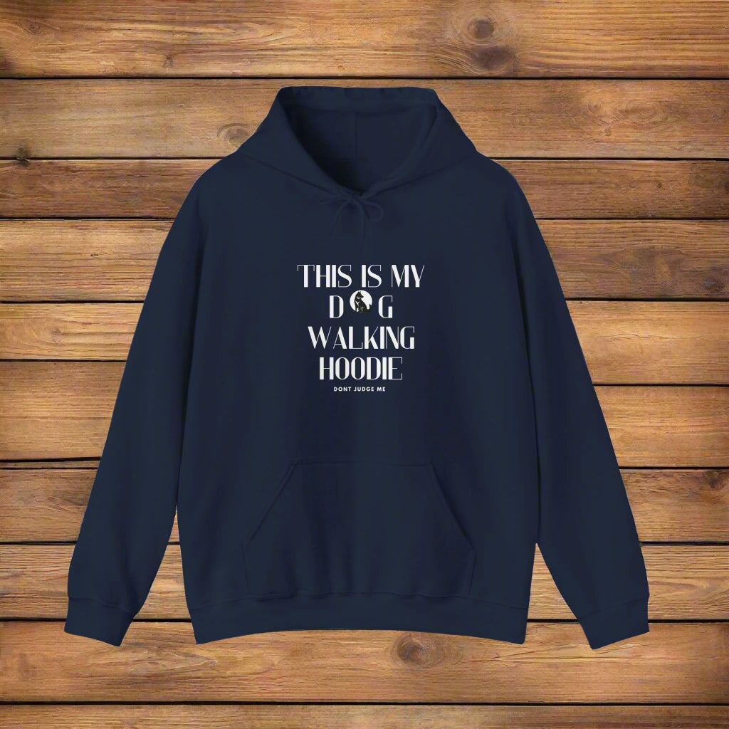unisex"This is my dog walking hoodie 2" Hooded Sweatshirt - Sniff Waggle And Walk blue