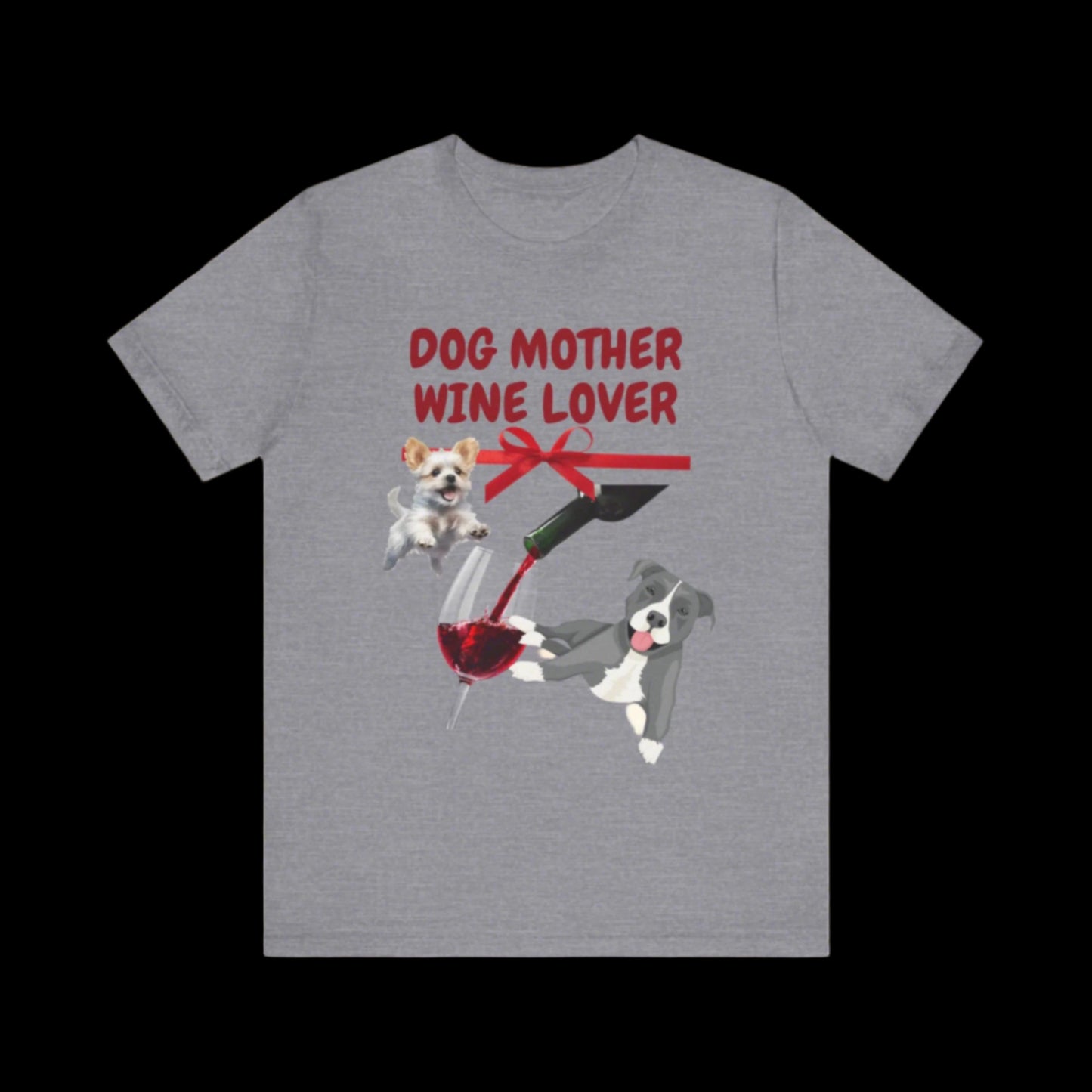 "DOG MOTHER WINE LOVER" Unisex Jersey Short Sleeve T-shirt - Sniff Waggle And Walk gray dog lover tshirt