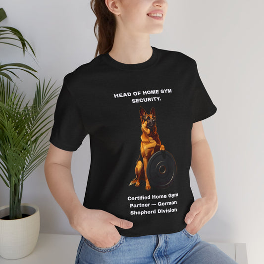Home Gym T-Shirt — Funny German Shepherd Unisex Tee — SniffWaggleNWalk™