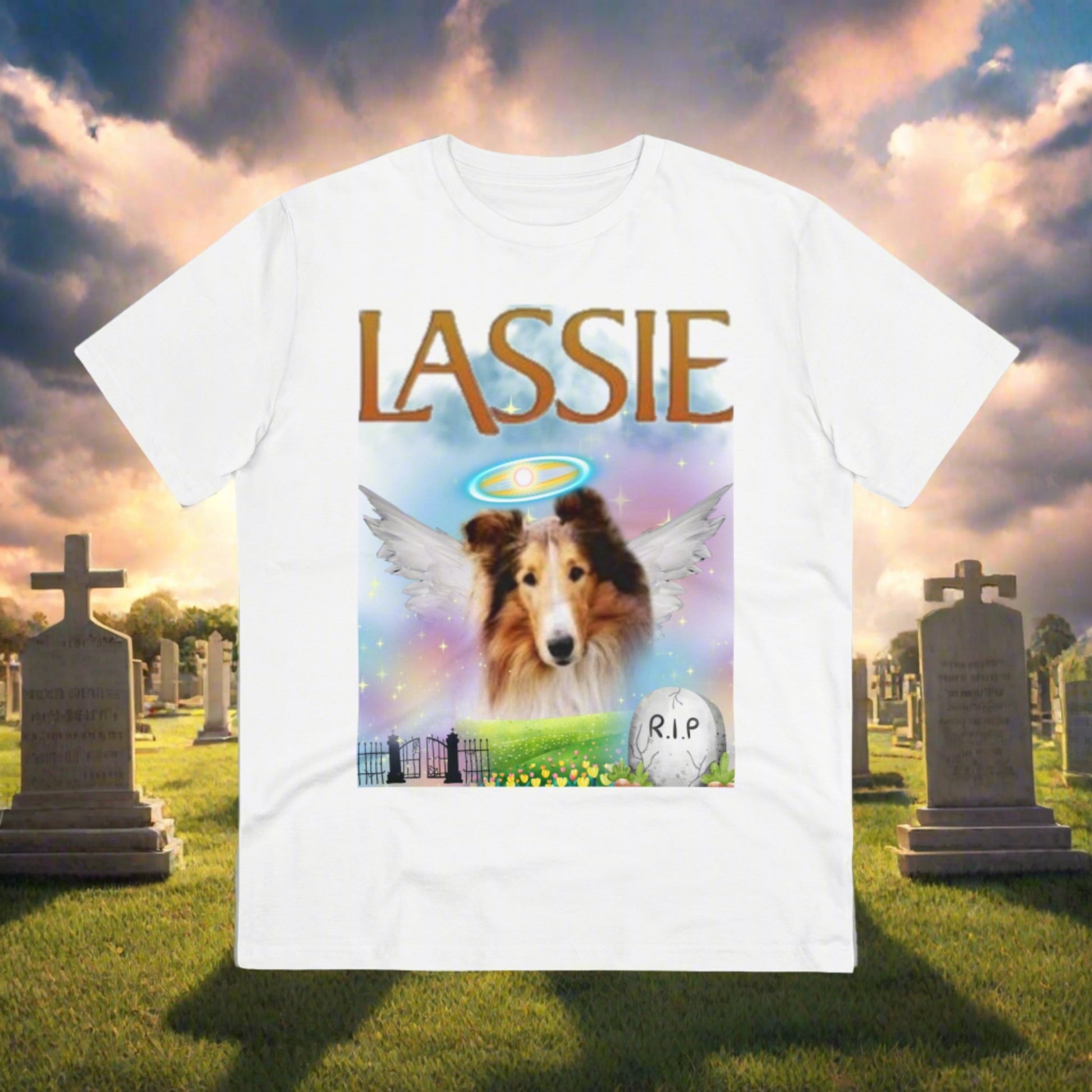 "RIP LASSIE" Organic Creator T-shirt - Unisex by Sniffwaggleandwalk™ - Sniff Waggle And Walk