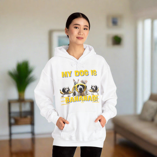 "My Dog Is Bananas" Hooded Sweatshirt - Sniff Waggle And Walk