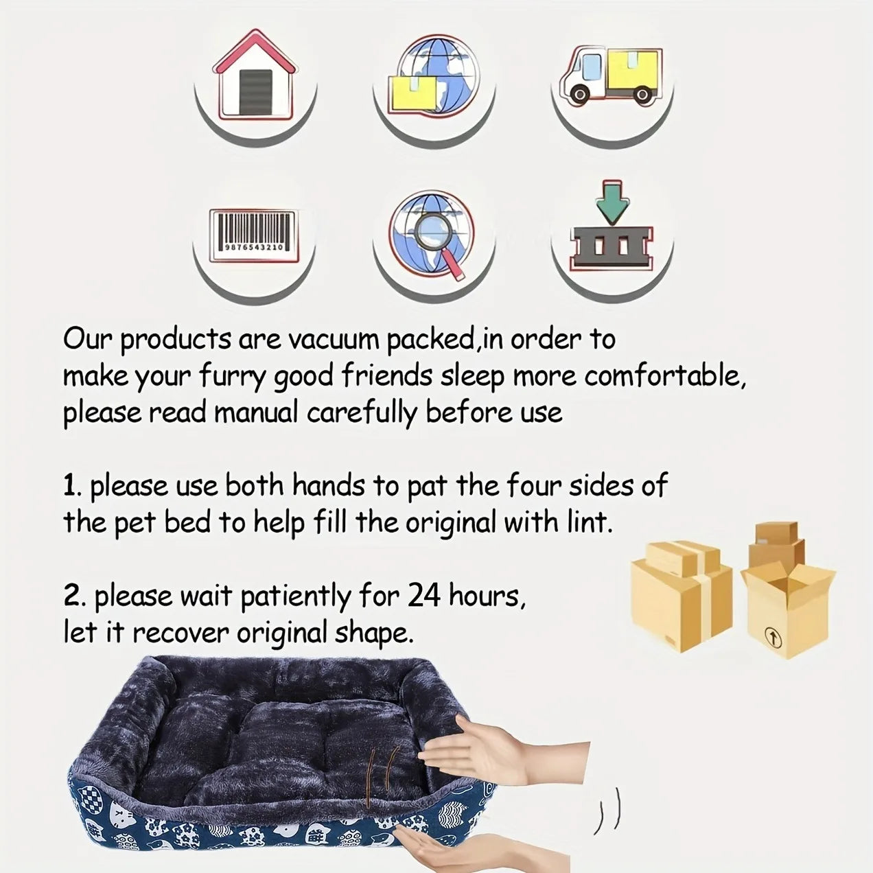 Pet bed with instructions on how to use it, including vacuum packing and recovery time.