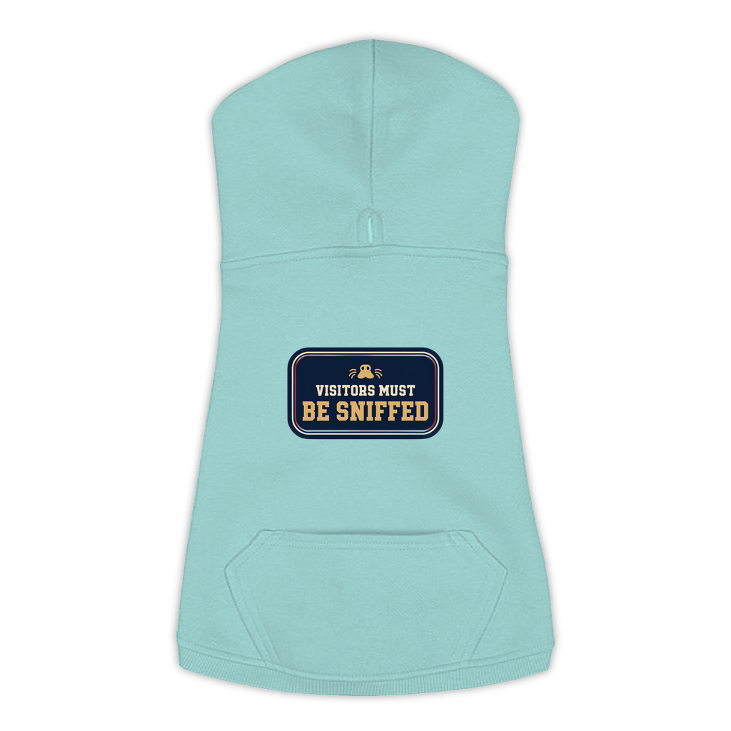 Visitors Must Be Sniffed funny dog hoodie in saltwater blue, sizes L to 3XL