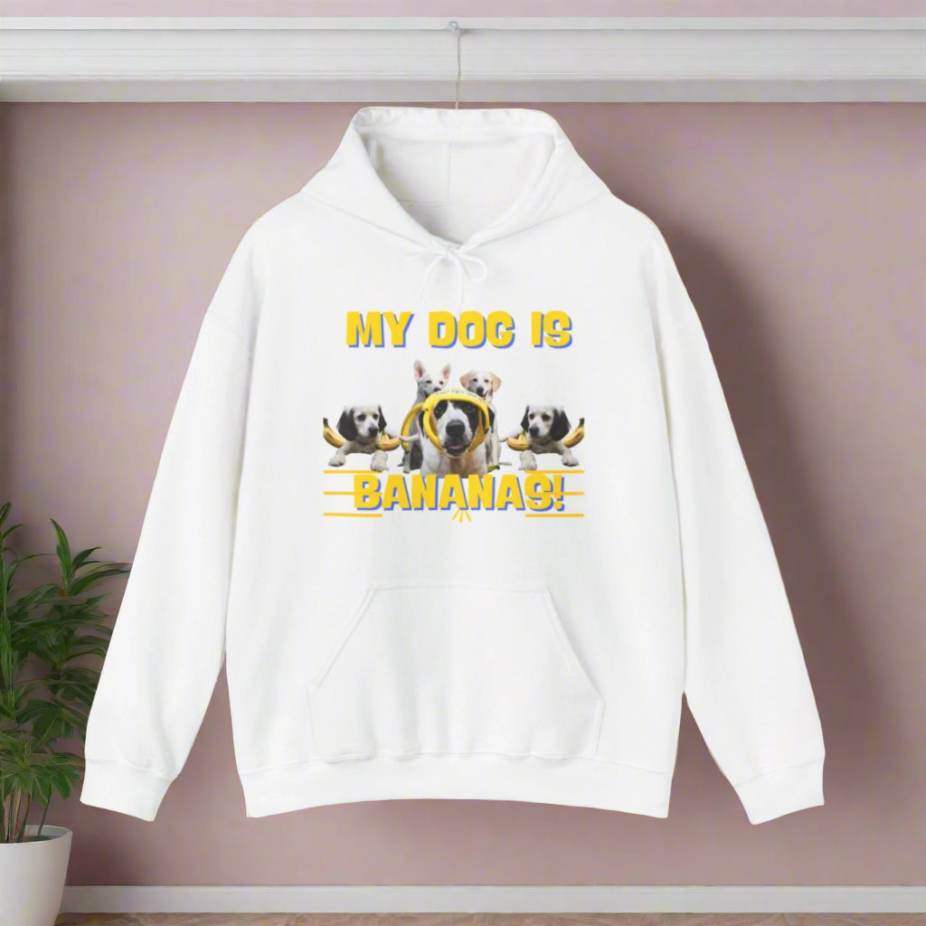 "My Dog Is Bananas" Hooded Sweatshirt - Sniff Waggle And Walk