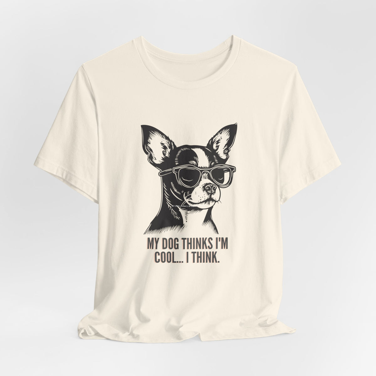 Funny dog t-shirt for chihuahua owners, casual styling