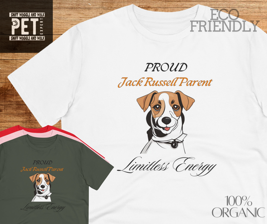 PROUD JACK RUSSELL PARENT "Limitless Energy" Soft Organic T-shirt - Unisex - Sniff Waggle And Walk