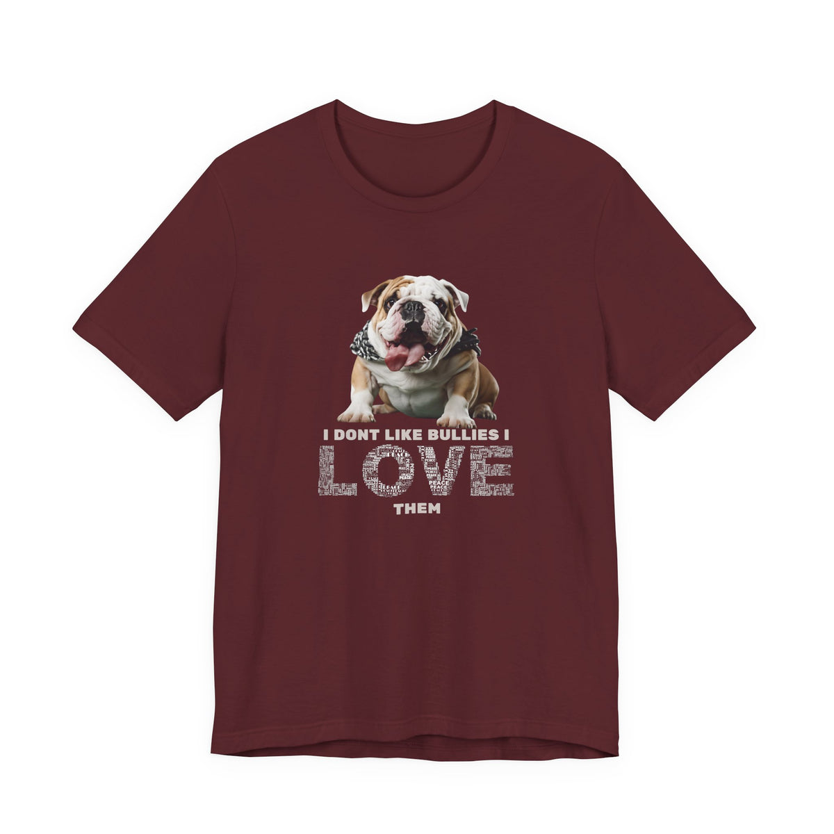 I Don't Like Bullies I Love Them T-Shirt — Dark Grey Heather — Bulldog tee — SniffWaggleNWalk™