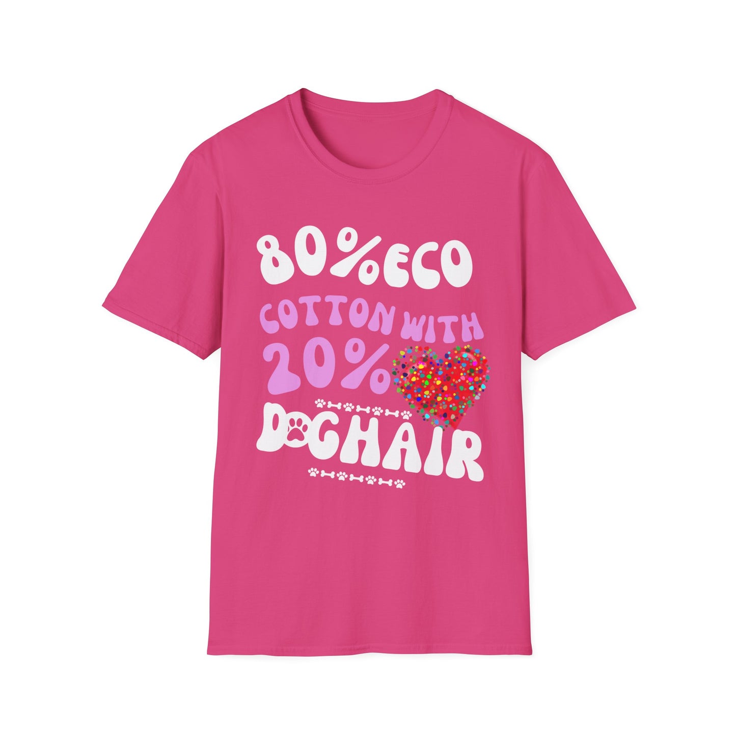 "80% COTTON 20% DOG HAIR" Unisex Softstyle T-Shirt by SniffWaggle'n'Walk™ - Sniff Waggle And Walk