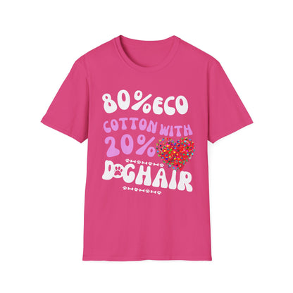 "80% COTTON 20% DOG HAIR" Unisex Softstyle T-Shirt by SniffWaggle'n'Walk™ - Sniff Waggle And Walk