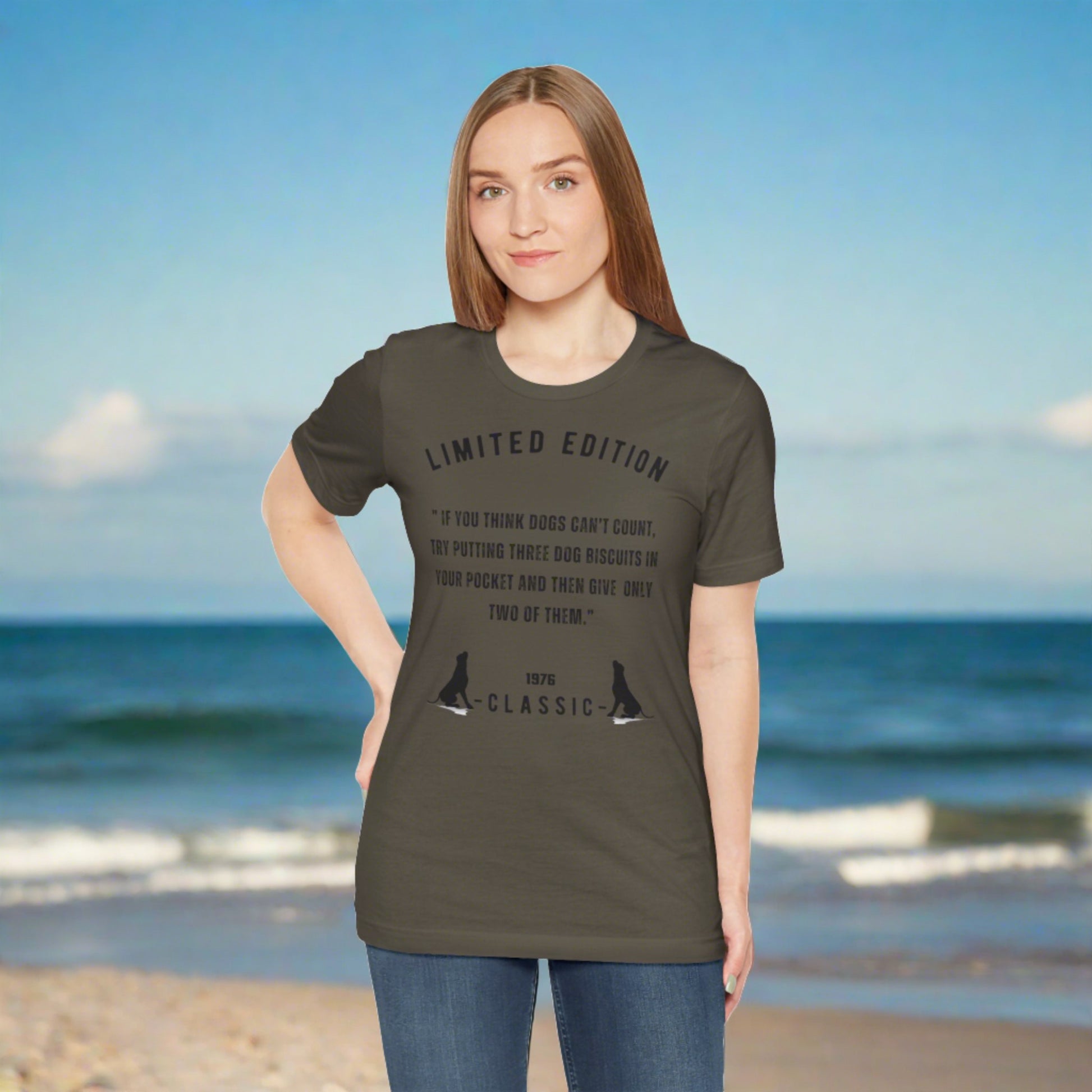 Unisex Jersey” If you think dogs can’t count, try putting three dog biscuits in your pocket and then give him only two of them.” Short Sleeve T-shirt - Sniff Waggle And Walk