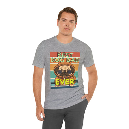 Best Dog Dad Ever T-Shirt — pug dog dad gift tee