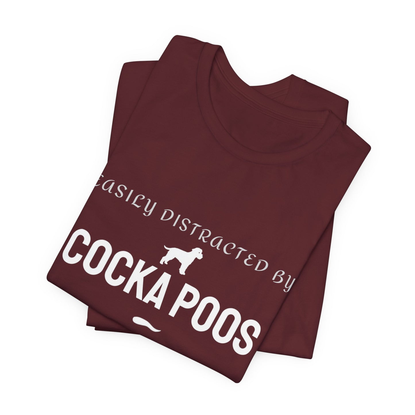 T-Shirt — "Easily Distracted by Cockapoos" Dog Lover Tee