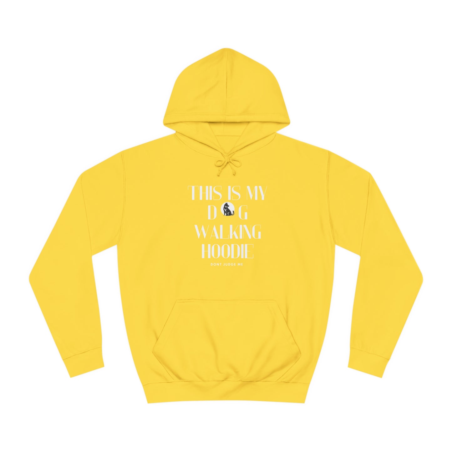 Unisex College Hoodie "this is my dog walking hoodie" - Sniff Waggle And Walk