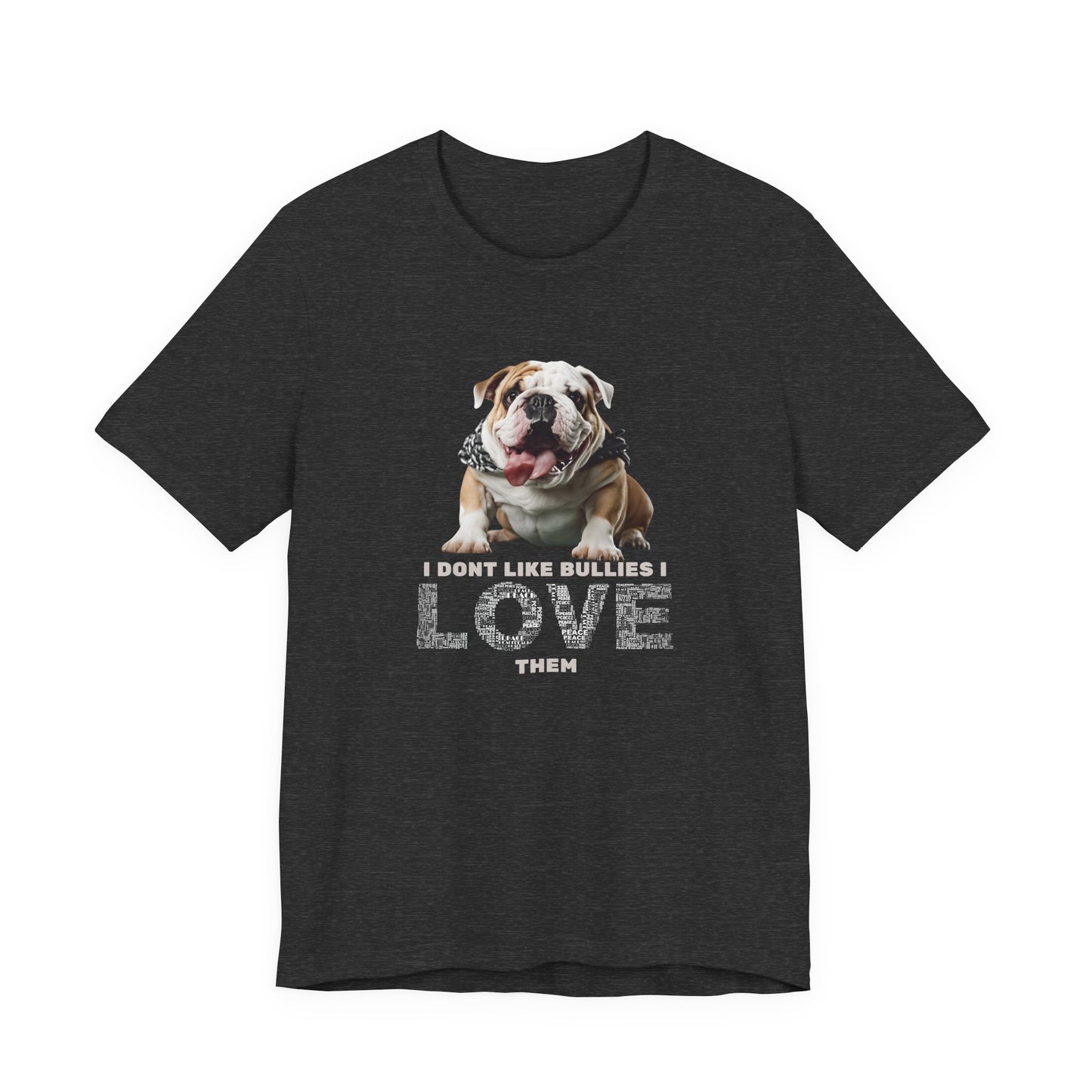 I Don't Like Bullies I Love Them T-Shirt — Maroon — Staffie owner gift — SniffWaggleNWalk™
