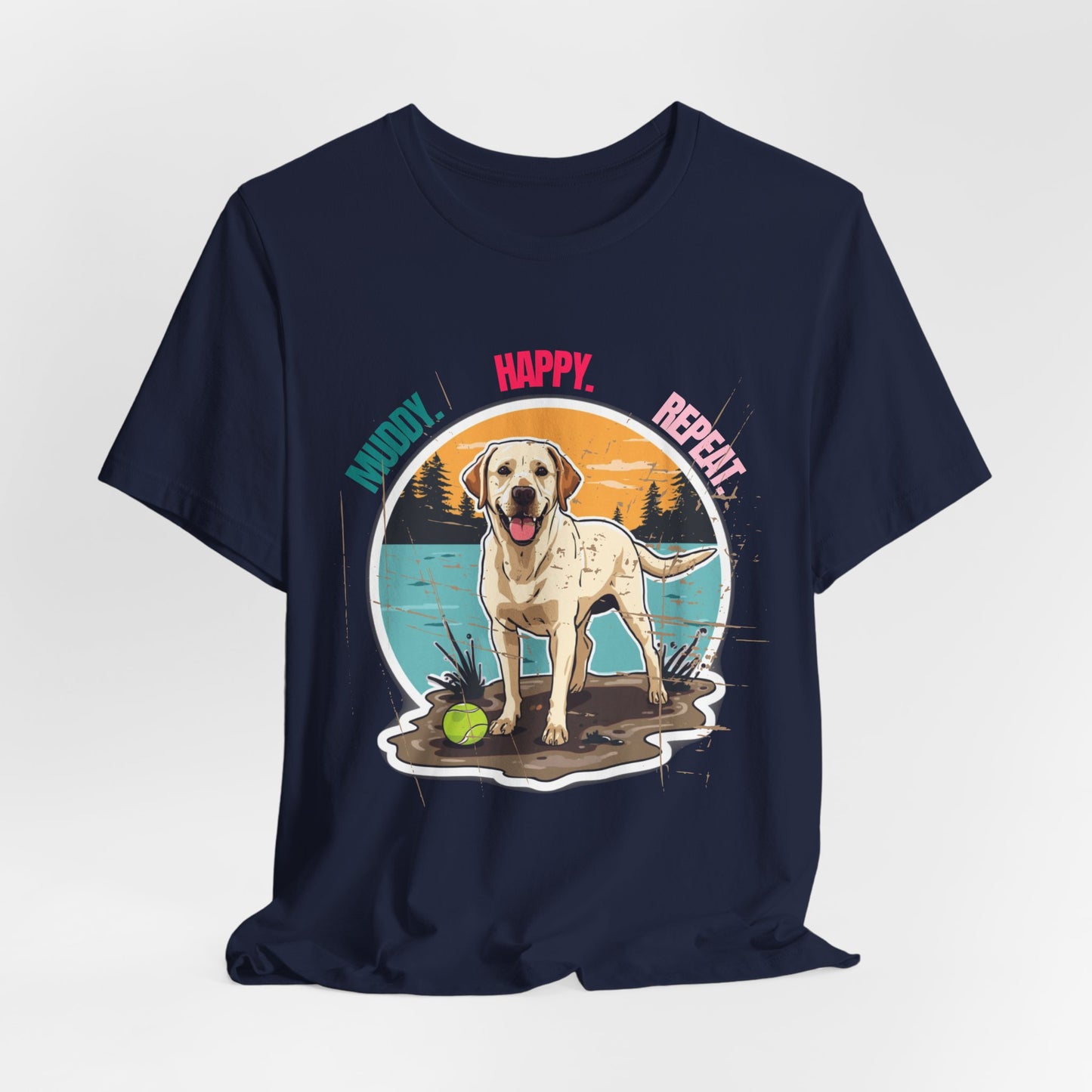 Muddy Happy Repeat T-Shirt — Labrador Dog Graphic Tee