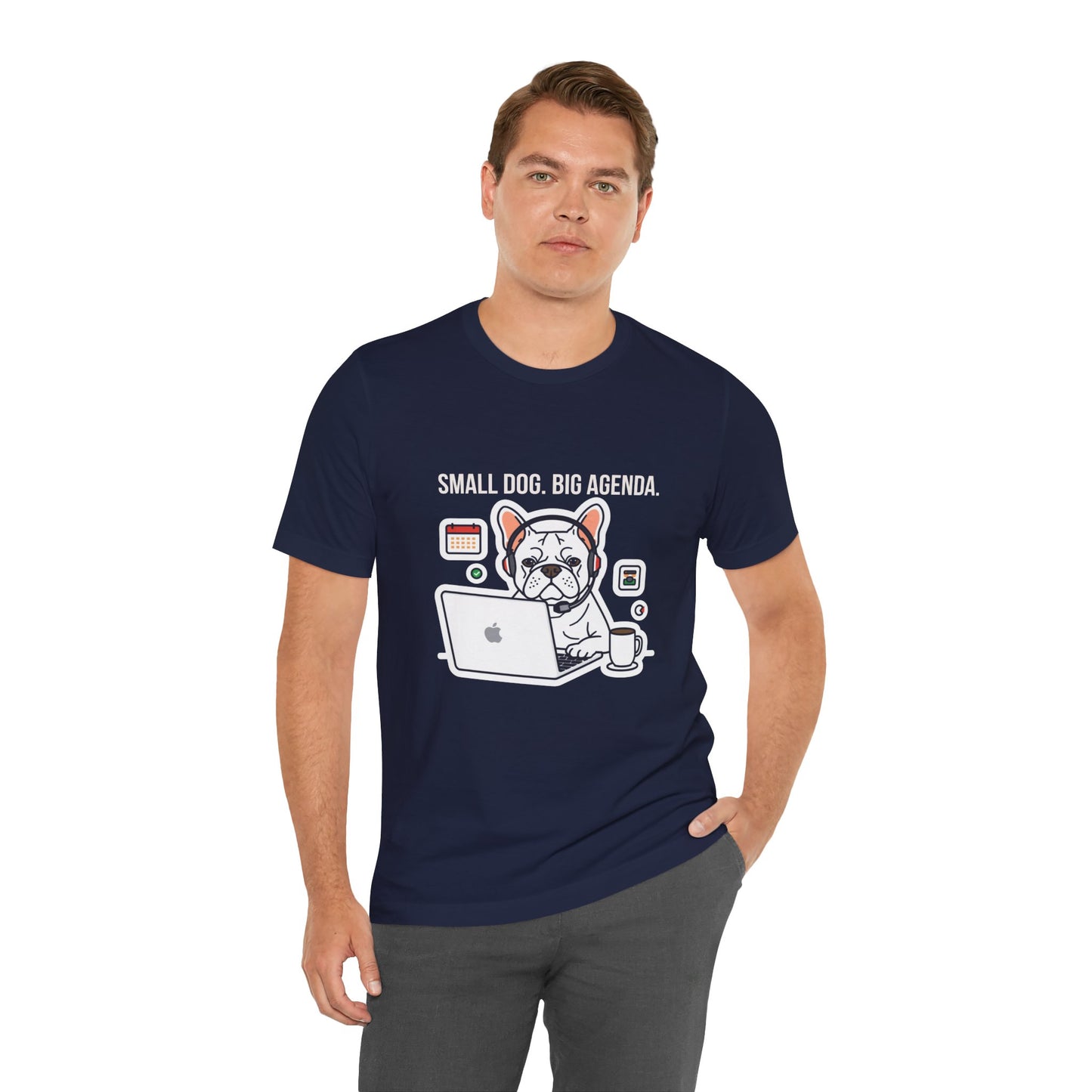 Small Dog, Big Agenda T-Shirt — Funny French Bulldog Laptop Graphic Tee