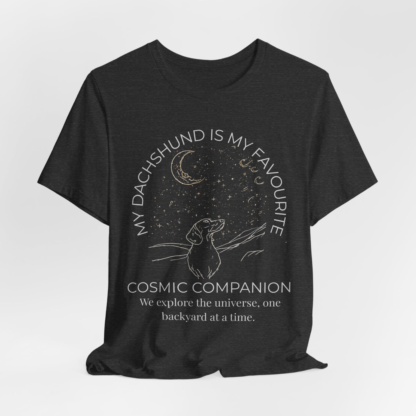 Dachshund Cosmic Companion T-Shirt — "My Dachshund Is My Favourite Cosmic Companion" Dog Lover Tee