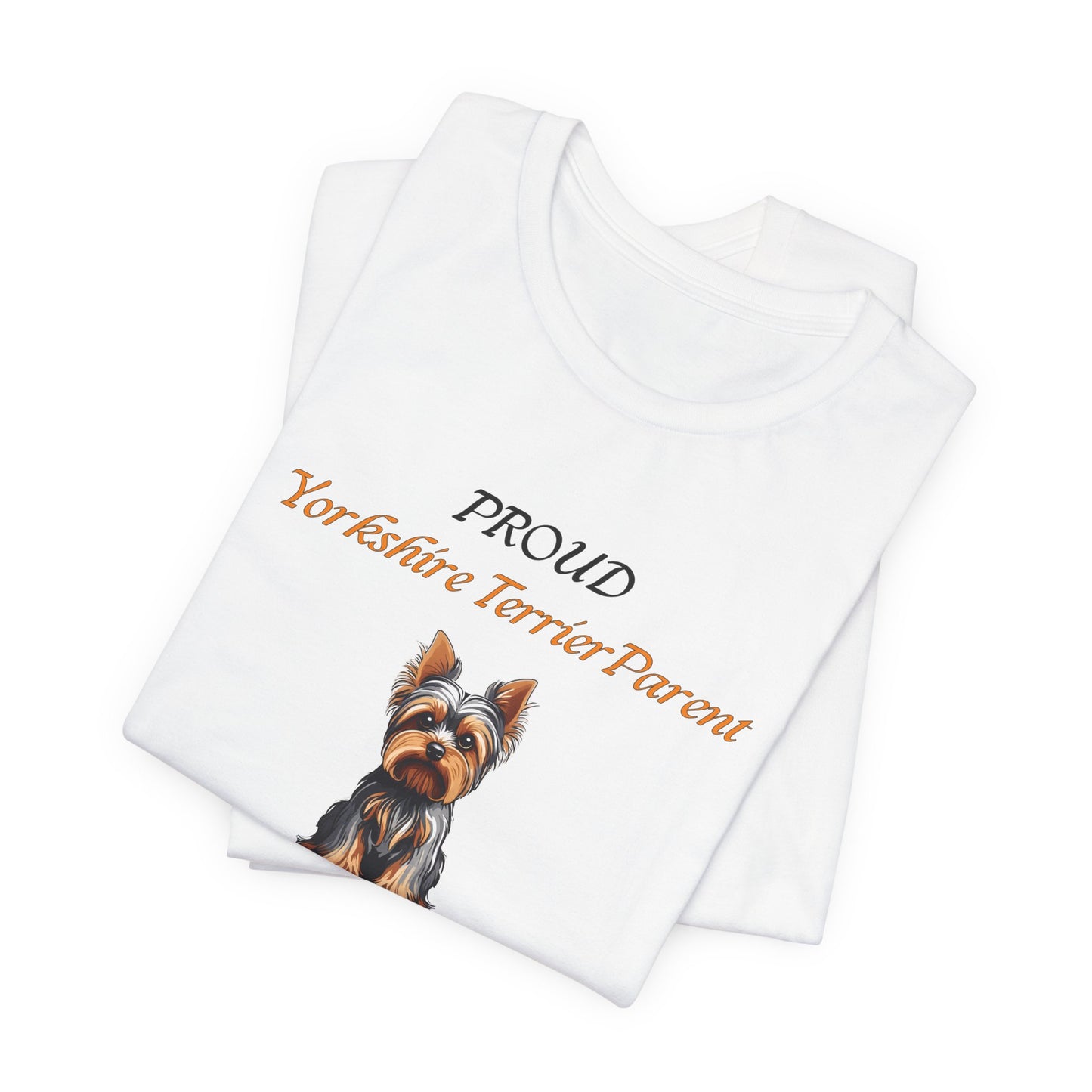 Proud Yorkshire Terrier Parent design close-up of the Tiny but Mighty artwork