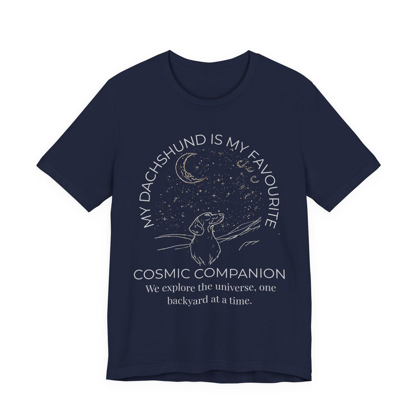 Dachshund Cosmic Companion T-Shirt — "My Dachshund Is My Favourite Cosmic Companion" Dog Lover Tee