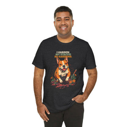 Staffie gardening slogan tee in black